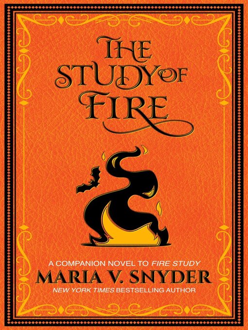 Title details for The Study of Fire by Maria V. Snyder - Available